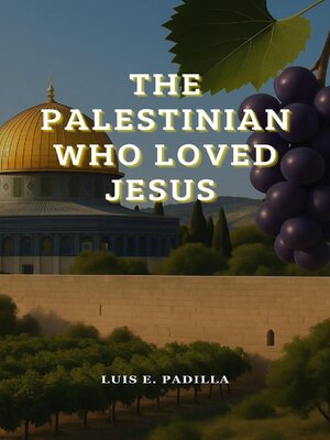 cover image of The Palestinian Who Loved Jesus